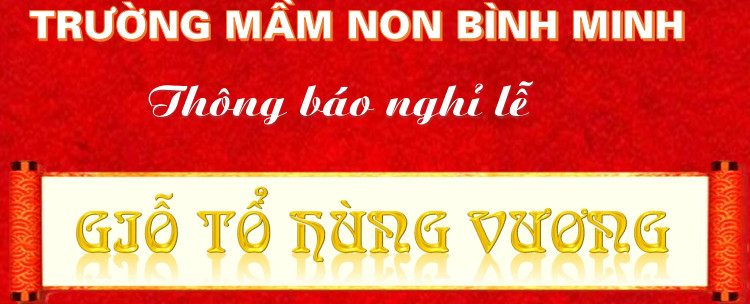 THÔNG BÁO NGHỈ LỄ GIỖ TỔ HÙNG VƯƠNG