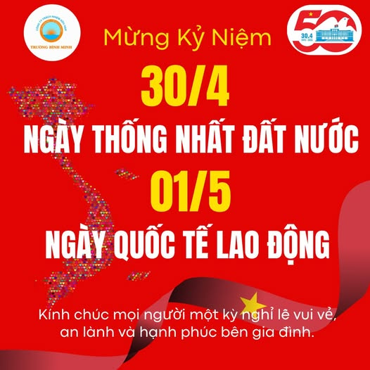 CHÚC MỪNG NGÀY GIẢI PHÒNG MIỀN NAM 30/4 & QUỐC TẾ LAO ĐỘNG 1/5