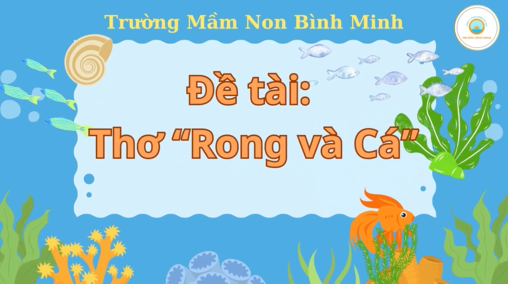 Bé Đọc Thơ – Rong Và Cá