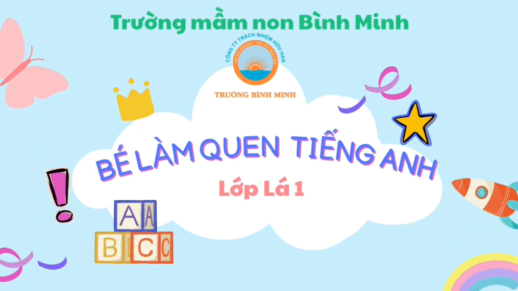 Bắt Đầu Để Các Bé Làm Quen Với Tiếng Anh Từ Mầm Non