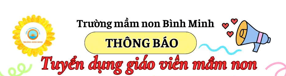 THÔNG BÁO TUYỂN DỤNG GIÁO VIÊN MẦM NON